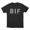 BIF Unisex T Shirt Black