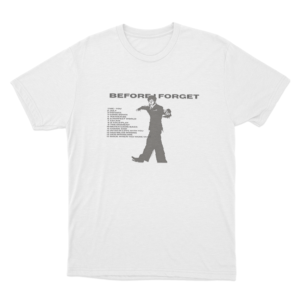 Before I Forget Silhouette Unisex T Shirt White Before I Forget Silhouette Unisex T Shirt White