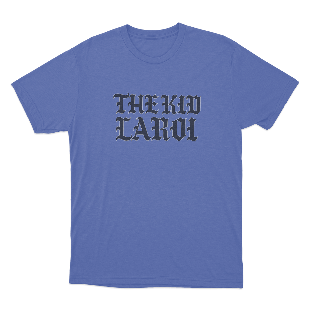 The Kid Laroi Gothic Font Unisex T Shirt Blue The Kid Laroi Gothic Font Unisex T Shirt Blue